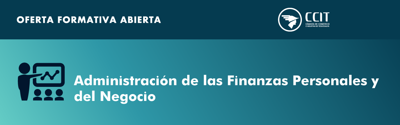 Administración de las Finanzas Personales y del Negocio